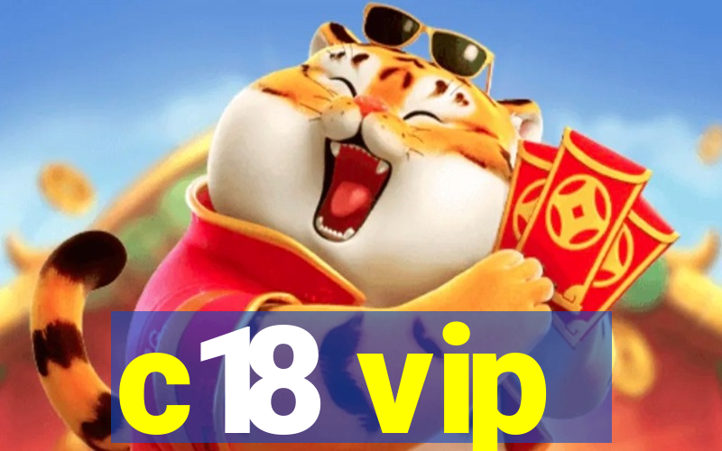 c18 vip